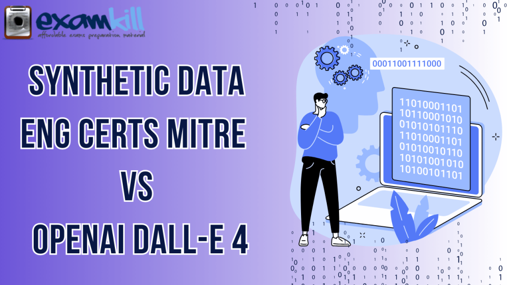 Synthetic Data Eng Certs  MITRE vs OpenAI DALL-E 4