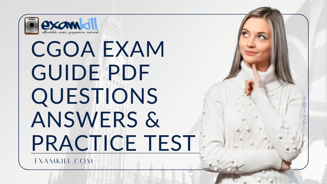 CGOA Exam Preparation – PDF Questions, Answers & Practice Test by ExamKill