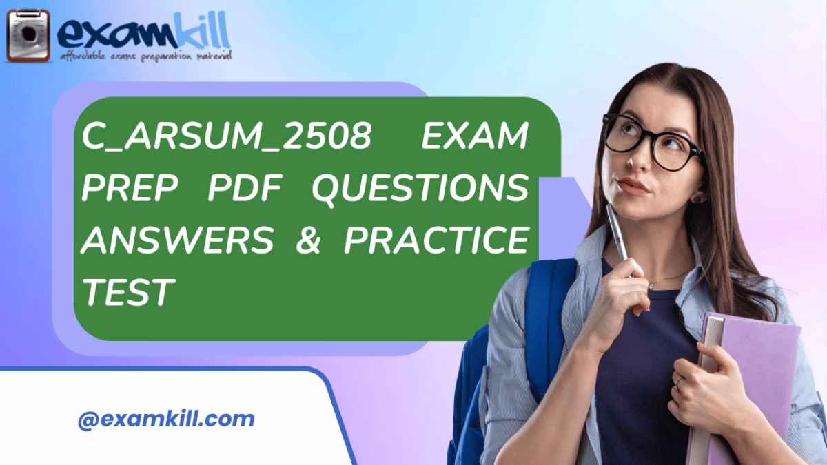 C_ARSUM_2508 Exam Prep | PDF Questions Answers & Practice Test ...